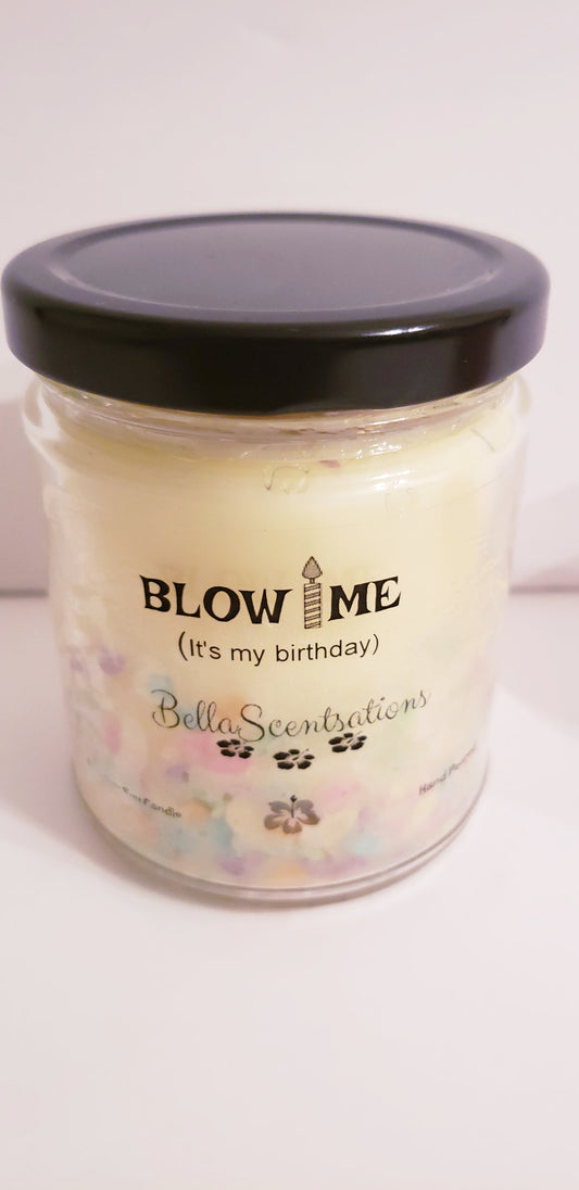 Blow Me (it's my birthday)